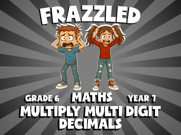 Multiply Multi Digit Decimals FRAZZLED Maths Game | No-Prep Year 7 Review Activity