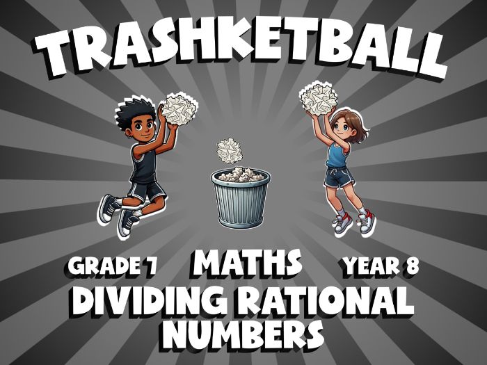 Dividing Rational Numbers TRASHKETBALL Maths Game | No-Prep Year 8 Review Activity