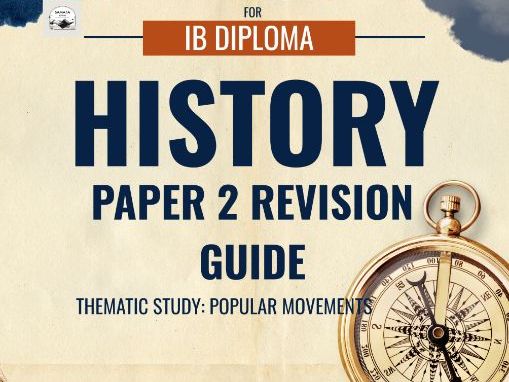 IBDP History Paper 2 Revision Guide - Thematic Study: Popular Movements - SL & HL