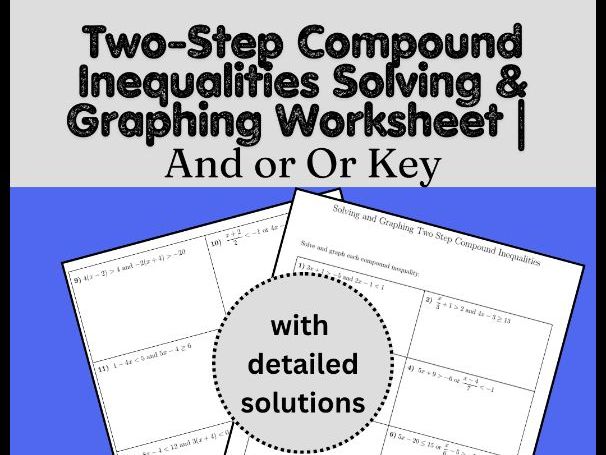 Two-Step Compound Inequalities Solving & Graphing Worksheet | And or Or Key