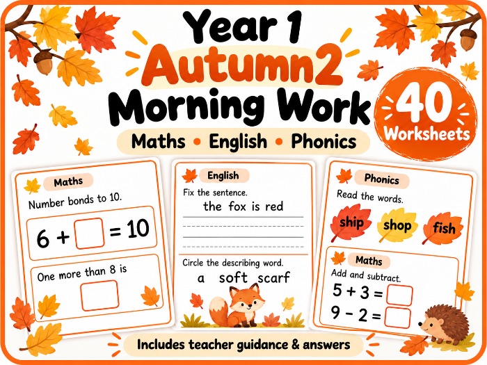 Year 1 Autumn 2 Morning Work | 40 Maths, English & Phonics Worksheets