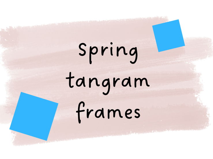 Spring Tangram frames