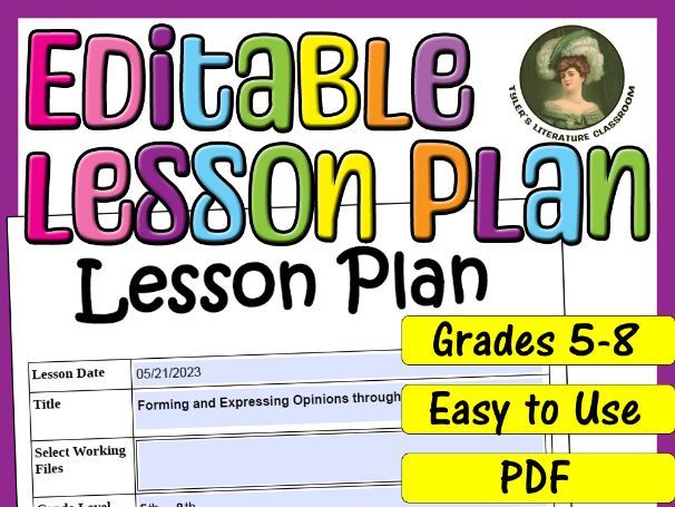 Forming and Expressing Opinions : Editable Lesson Plan for Middle School