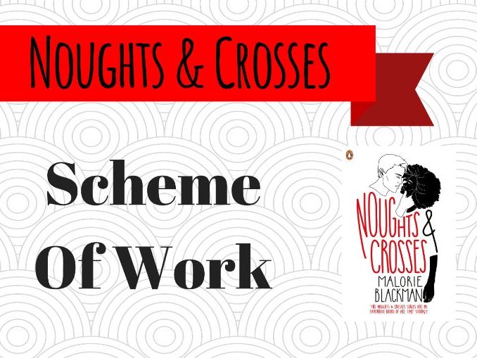 SCHEME OF WORK: Noughts & Crosses (38 lessons)