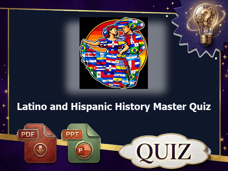 Latino and Hispanic History Master Quiz : 57 QUIZ & answer
