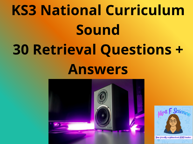 KS3 Physics Sound – 30 Retrieval Questions + Answers