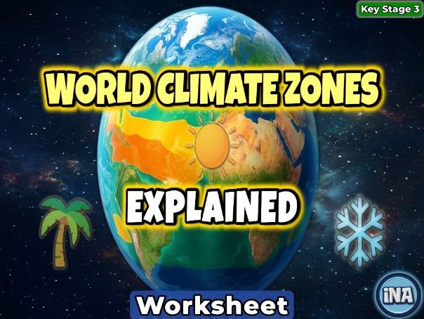 World Climate Zones - KS3 Geography Worksheet