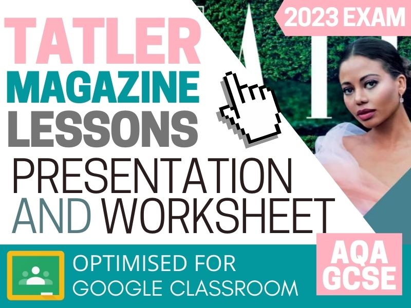 Tatler 2023 CSP Digital Lessons - Presentation and Worksheet - AQA GCSE Media Studies