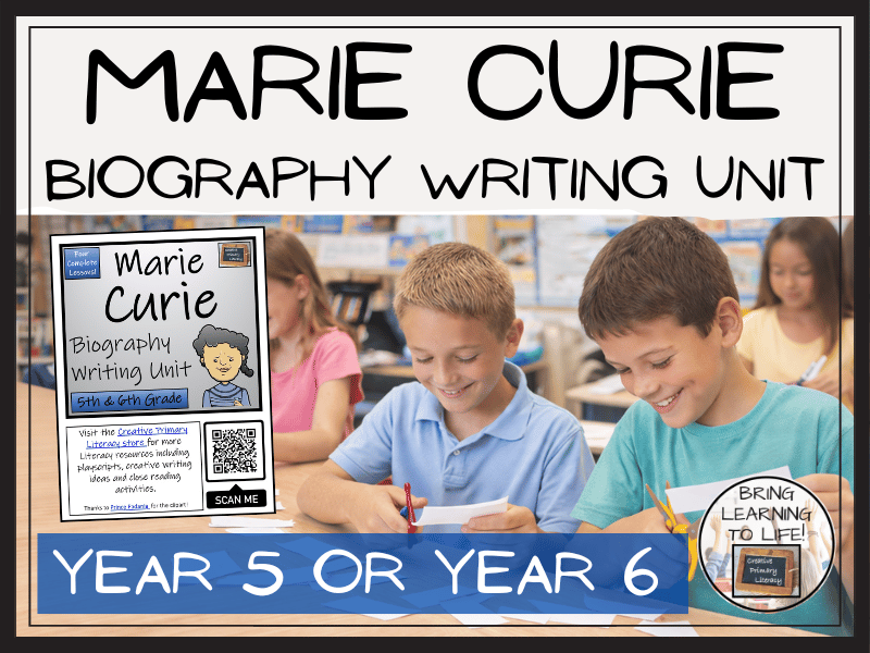 Marie Curie Biography Writing Unit | Year 5 or Year 6