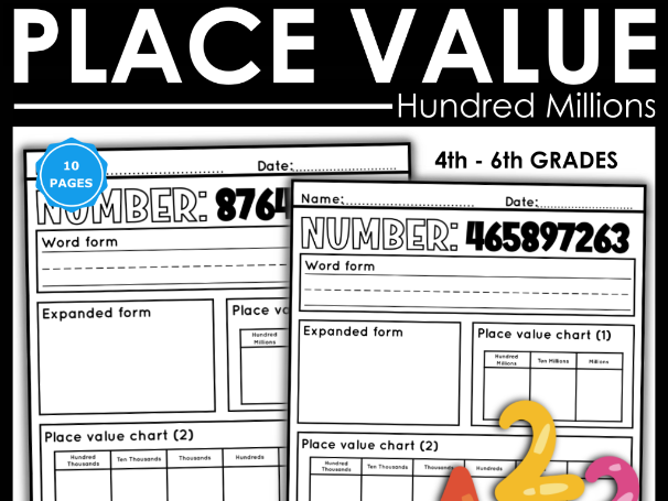Place Value to Hundred Millions Worksheets - KS2 Place Value Chart Activities (Years 5-6)