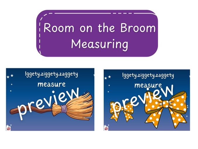 Room on the Broom Measuring