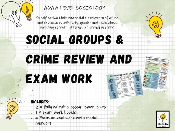 AQA A Level Sociology - Crime and Deviance - Social groups & Crime - Exam work