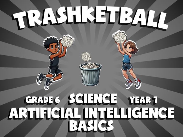 Artificial Intelligence Basics TRASHKETBALL Science Game | No-Prep Year 7 Review Activity
