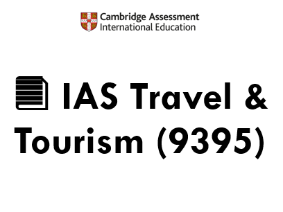 IAS Travel & Tourism (9395) Paper 1 Revision and Work Booklet