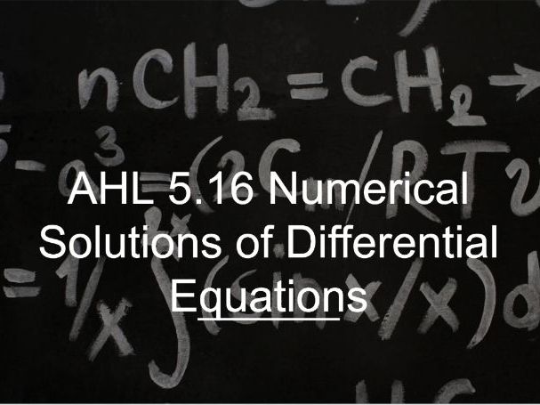 IB Math AI AHL 5.16 - Numerical Solutions of Differential Equations