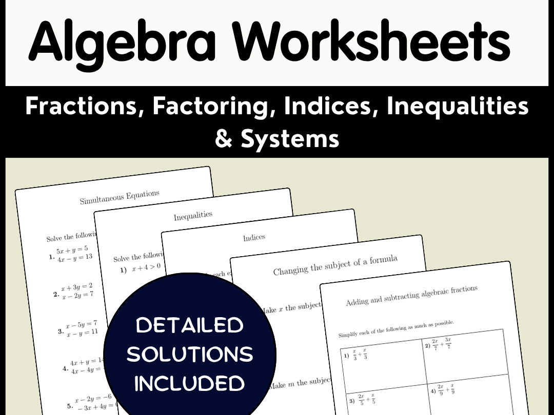 Algebra Worksheets | Fractions, Factoring, Indices, Inequalities & Systems