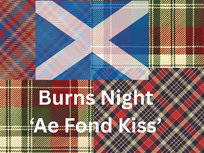 Burns Night Presentation focusing on Ae Fond Kiss