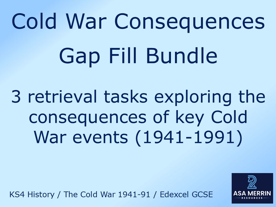 Cold War Consequences Gap Fill Bundle – GCSE History (Origins, Crises & End)