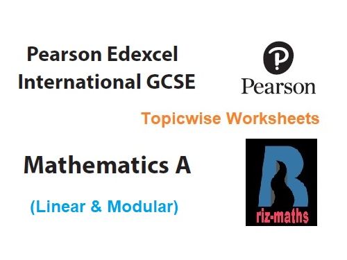 Edexcel IGCSE Mathematics A Worksheets