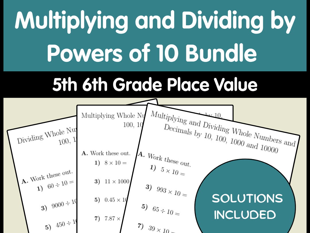Multiplying and Dividing by Powers of 10 Bundle | 5th 6th Grade Place Value