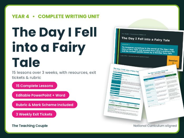 The Day I Fell into a Fairy Tale | Year 4 English Unit | 15 Complete Lessons + Resources