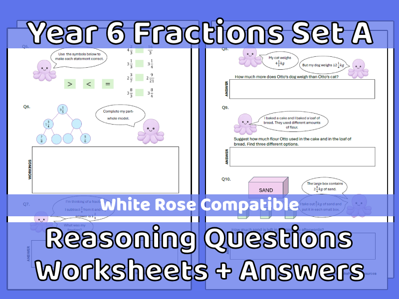 Year 6 Fractions Set A Reasoning Worksheets