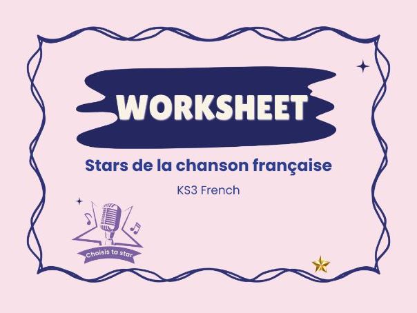 Stars de la chanson française – French music & opinions – KS3 culture worksheet