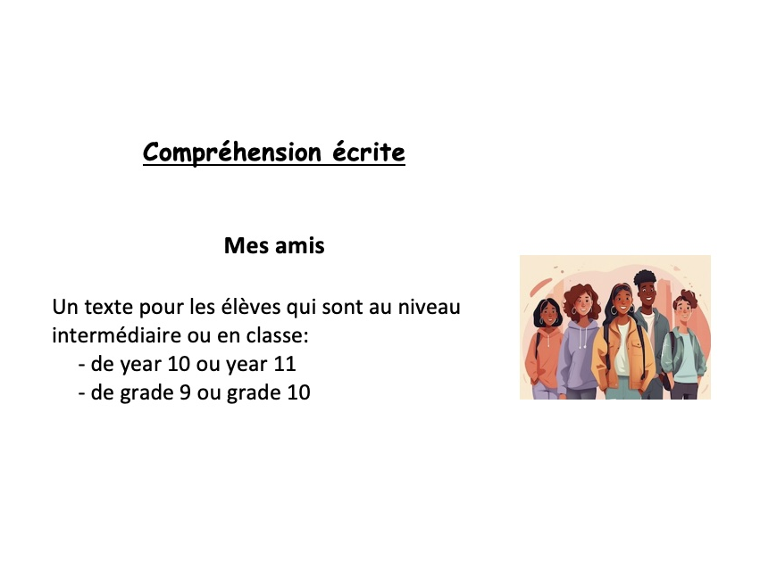 Reading (year 10 or 11 - grade 9 or 10): Mes amis
