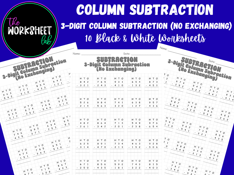 Subtraction: 3-Digit Column Subtraction No Exchanging Worksheets / Squared Paper