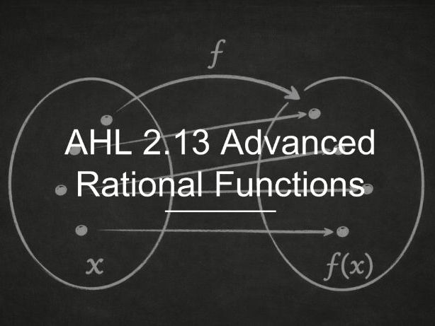 IB Maths AA AHL 2.13 - Advanced Rational Functions