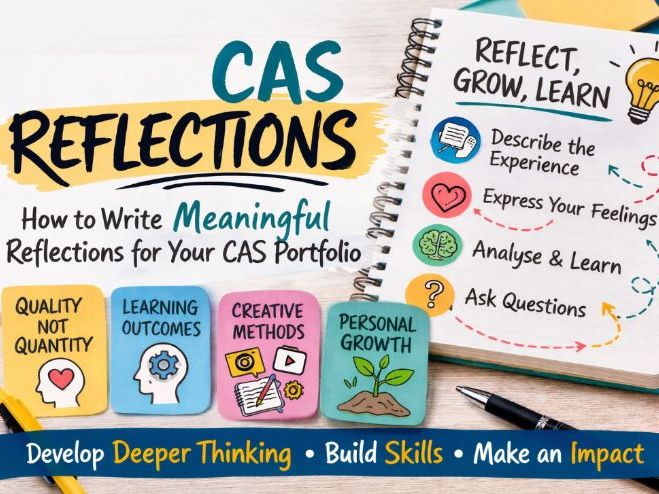 IB CAS Reflections Lesson – How to Write Effective CAS Reflections (IB Diploma Programme)