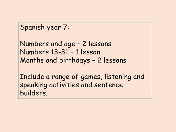 Numbers, age and birthdays Year 7 Spanish