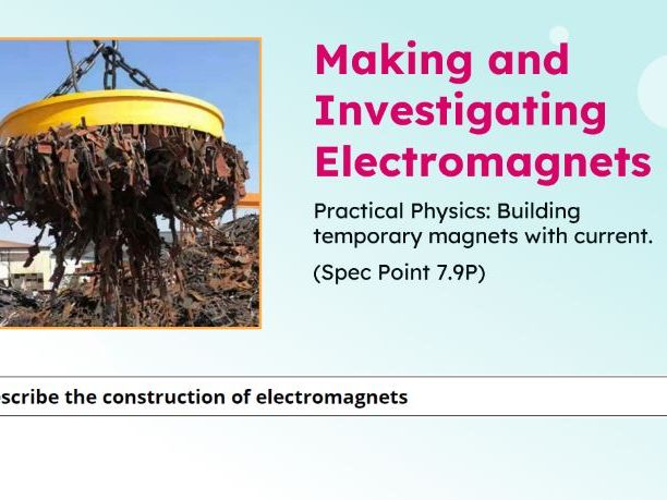 IGCSE Physics: Investigating Electromagnets | Magnetism & Electromagnetism | Unit 7 | L4
