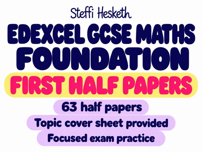 Edexcel GCSE Maths Foundation First Half Papers – 63 Pack