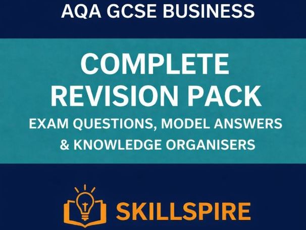 AQA GCSE Business Complete Revision Pack | 25 Knowledge Organisers + Exam Questions & Model Answers