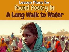 Lesson Plan: Found Poetry – A Long Walk to Water