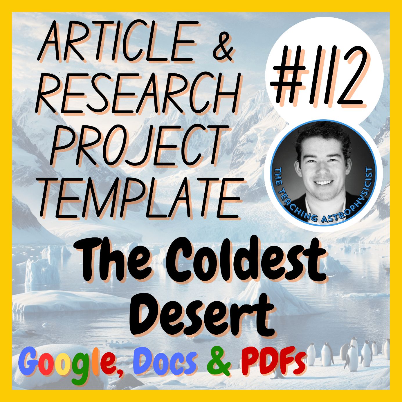 The Coldest Desert Article + Research Project Template Webquest Digital + Print