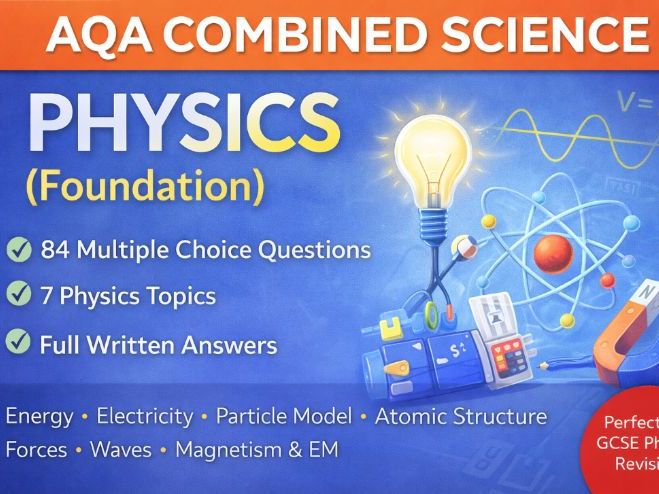 AQA Combined Science Physics (Foundation) – 84 Multiple Choice Revision & Retrieval Questions