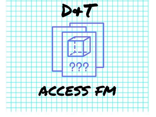 D&T ACCESS FM Resource
