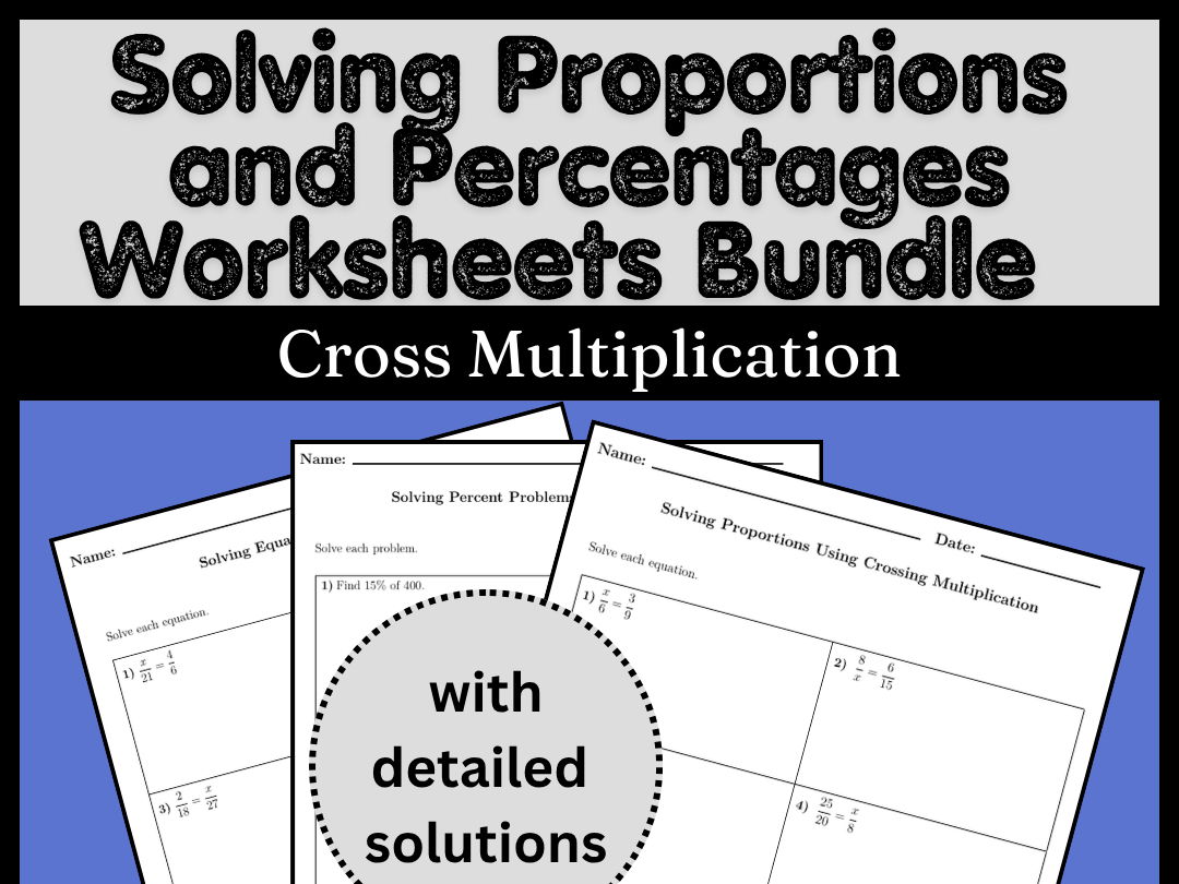 Solving Proportions and Percentages Worksheets Bundle | Cross Multiplication