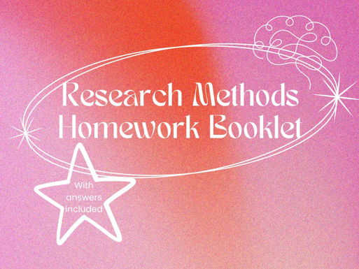Research Methods Homework Booklet