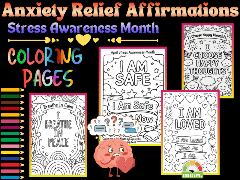 Anxiety Relief Affirmations Coloring Pages for Kids | Stress Awareness Month SEL