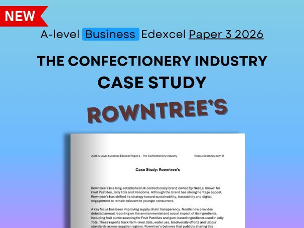 Edexcel Business Paper 3 2026: Rowntree's Confectionery Industry Case Study
