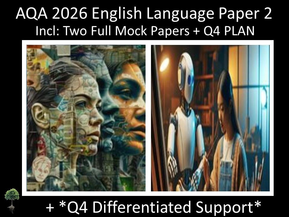 Two AQA GCSE English Language Paper 2 Mocks | Q4 Differentiated Support