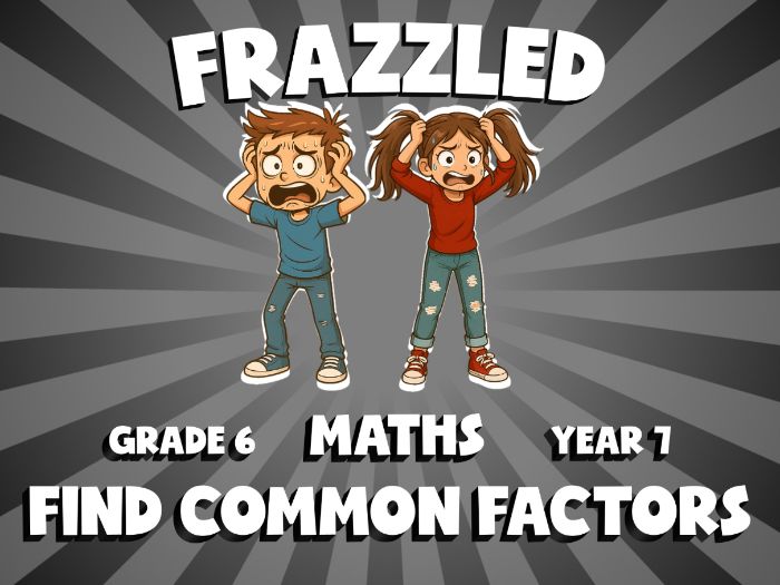 Find Common Factors FRAZZLED Maths Game | No-Prep Year 7 Review Activity