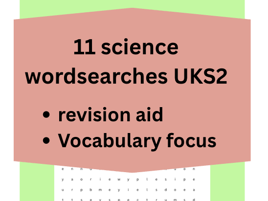 Science vocabulary wordsearches UKS2