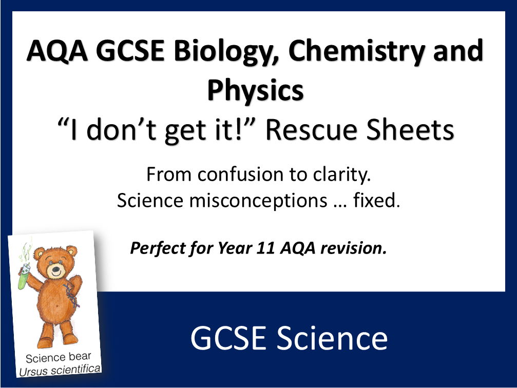 AQA GCSE Science 'I Don't Get It!" Rescue Sheet BUNDLE