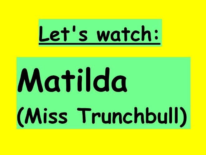 Show Not Tell: Writing Lesson Featuring Miss Trunchbull (Matilda)
