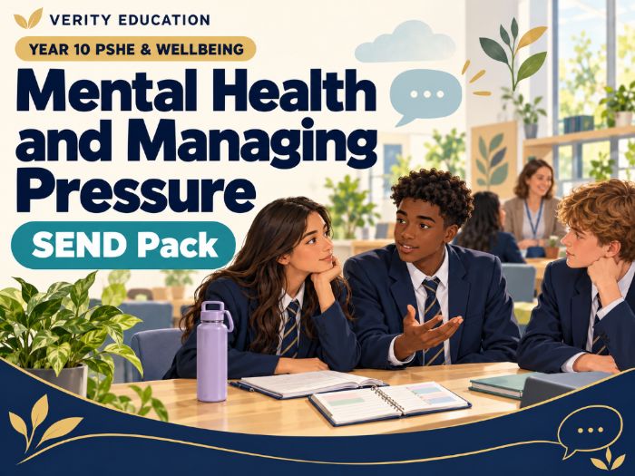 Year 10 PSHE & Wellbeing: Mental Health and Managing Pressure — SEND Pack