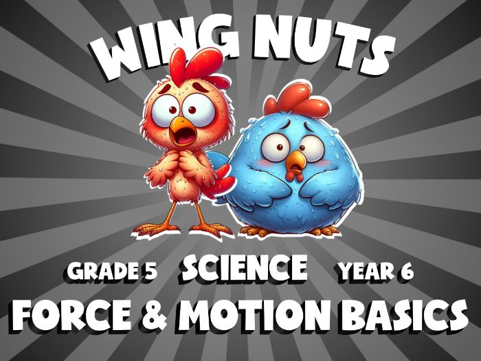 Force & Motion Basics WING NUTS Science Game | No-Prep Year 6 Review Activity